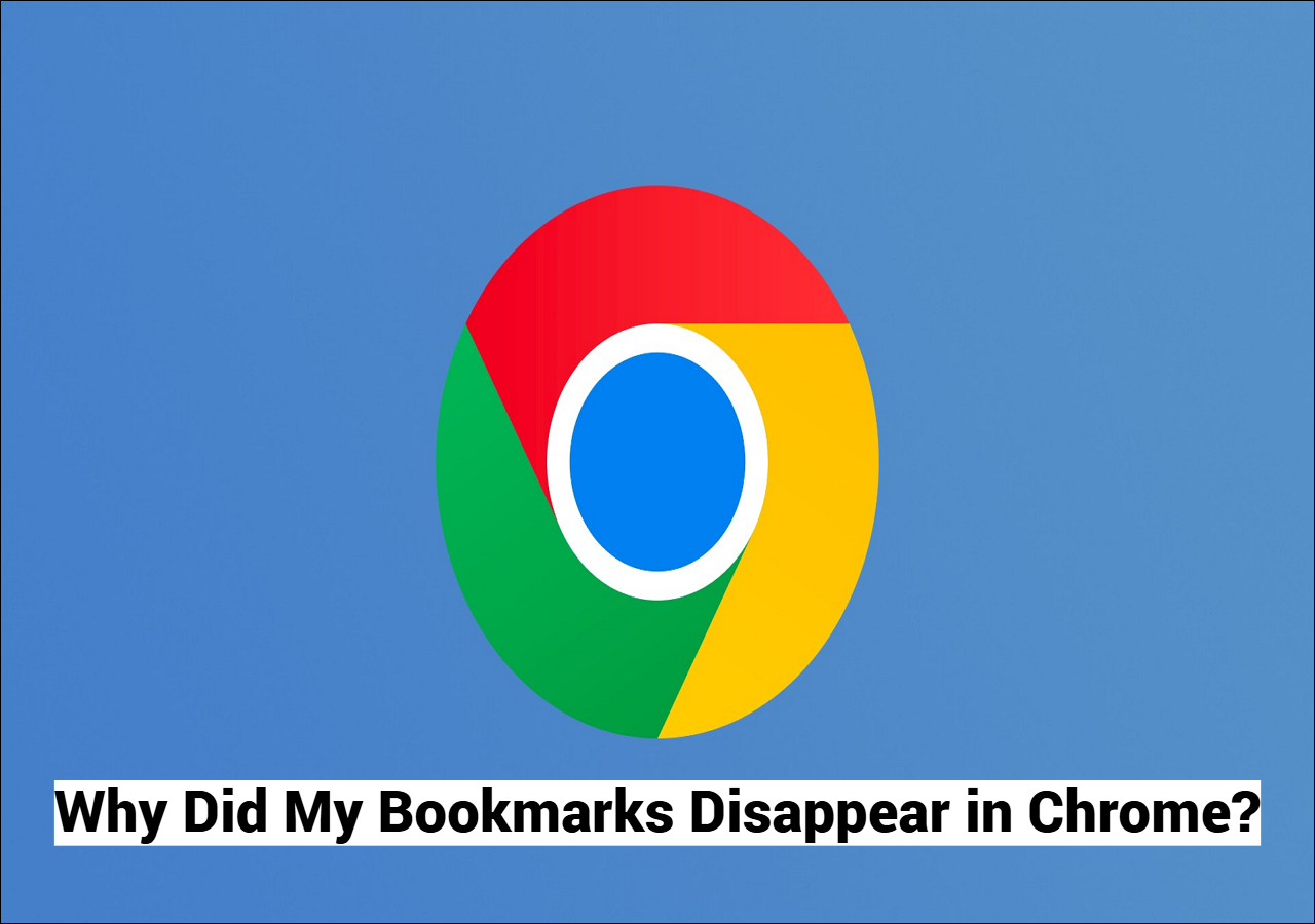Why Did My Bookmarks Disappear in Chrome?