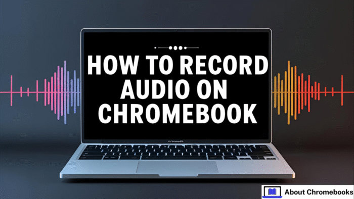 How to Record Audio on Chromebook?