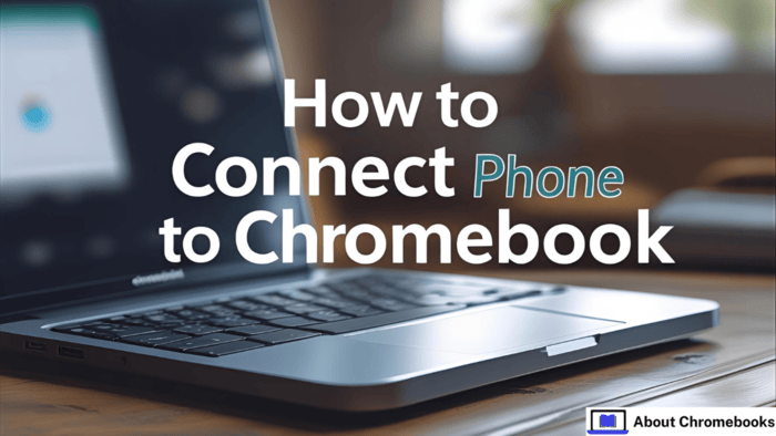 how to connect phone to chromebook
