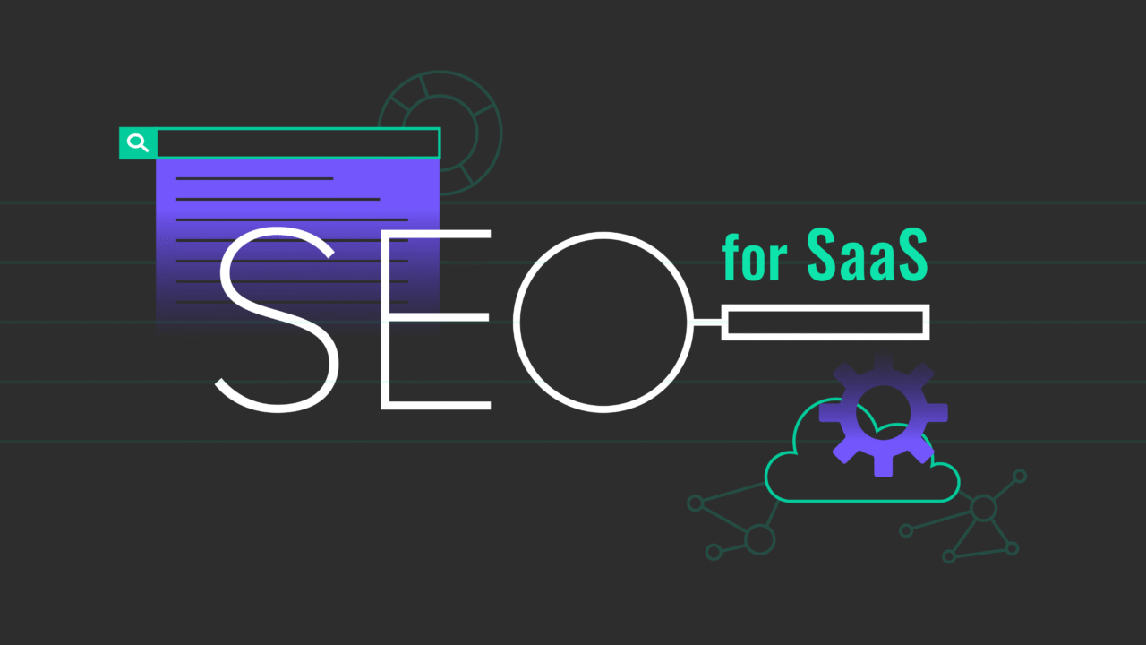 Accelerating SaaS Brand Growth with SEO – Focused Marketing Tactics