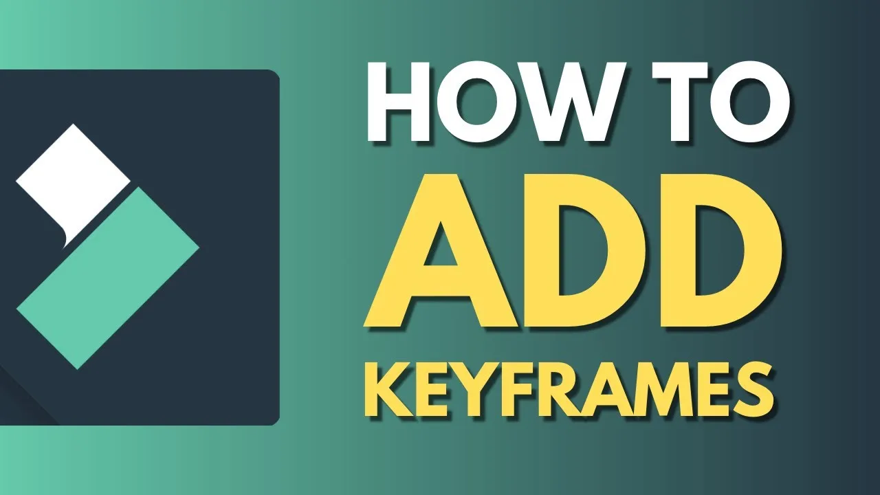 Filmora Keyframes: Complete Guide To Keyframe Animation And Editing